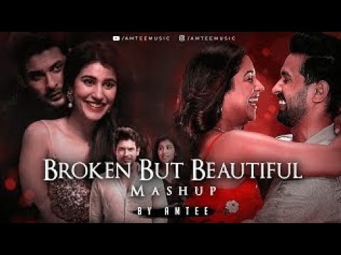 Broken But Beautiful Mashup | Amtee | Teri Hogaiyaan | Mere Liye | Sidharth Shukla | Vishal Mishra