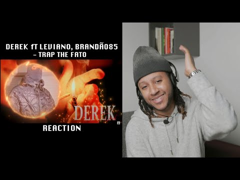 DEREK feat. LEVIANO, BRANDÃO85 - Trap The Fato (GRINGO REAGE a música Brasileira) 🇧🇷 🇵🇹