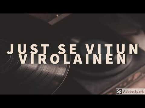 Just Se Vitun Virolainen- HILJANE Diss