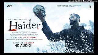 Haider Aao Na Song | Music: Vishal Bhardwaj | Shahid Kapoor, Shraddha Kapoor