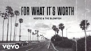 Hootie &amp; The Blowfish - For What It&#39;s Worth (Audio)