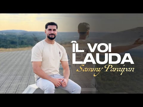 Sammy Paraipan - IL VOI LAUDA (That’s who I Praise) [Official Video] 2025
