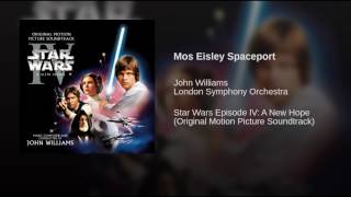 Star Wars   Episode IV׃ A New Hope Soundtrack 10 Mos Eisley Spaceport
