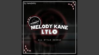 Download lagu DJ Melody Kane Ltlo - Inst mp3 Download lagu DJ Melody Kane Ltlo - Inst mp3