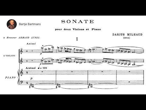 Darius Milhaud - Sonata for 2 Violins and Piano, Op. 15 (1914)