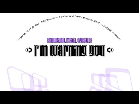 Souxsoul feat. Sybille - I'm Warning You (Main Vocal Mix)