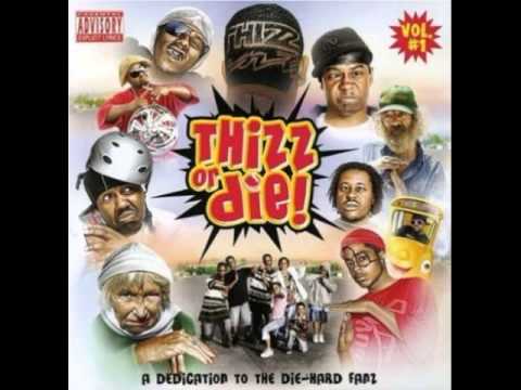 Thizz or Die