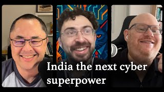 Between Three Nerds: India, the sleeping cyber superpower
