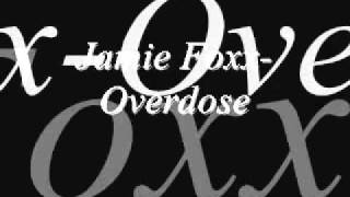 Jamie Foxx- Overdose with Lyrics