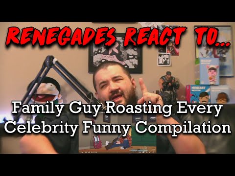 Renegades React to... Family Guy Roasting Every Celebrity Funny Compilation