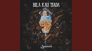 Download lagu Bila Kau Tiada mp3