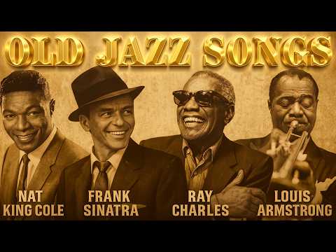 Jazz Classics 50s 60s 70s🎶Frank Sinatra, Louis Armstrong, Nat King Cole🎷Warm vintage jazz melodies
