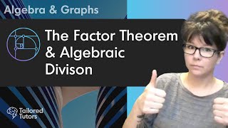 The Factor Theorem & Algebraic Division | A Level Maths
