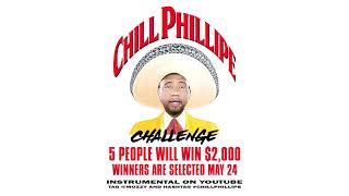 CHILL PHILLIPE CHALLENGE (5 WINNERS GET $2,000.00 EACH)