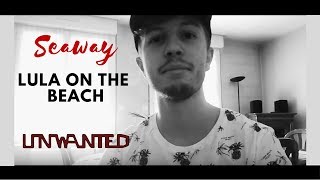 Seaway   Lula On The Beach (Short cover)