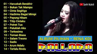 Download lagu FULL ALBUM PILIHAN - RENA KDI NEW PALLAPA mp3 Download lagu FULL ALBUM PILIHAN - RENA KDI NEW PALLAPA mp3