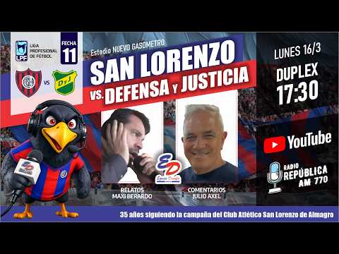 ⚽ SAN LORENZO vs DEFENSA Y JUSTICIA EN VIVO | Reacciones | #equipodesafioradio 🔴🔵 #SanLorenzo #CASLA