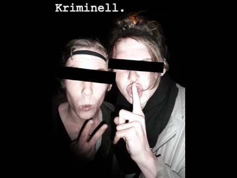 Kriminell - Ser du en tjuv; SPRING! (If you see a thief ; RUN!)