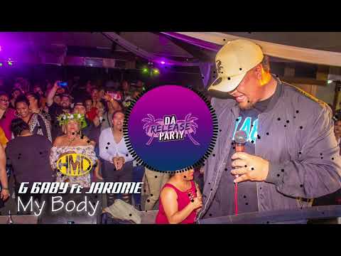 My Body - G BABY ft JAROME @Heimanamusic
