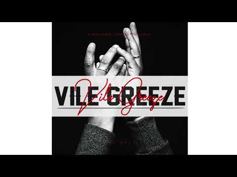 Vile Greeze - Carry On