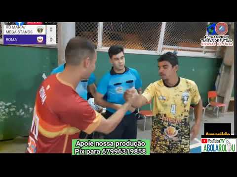 Vó Maria/Mega Stands x Roma - Oitavas de Final - Champions Tia Eva