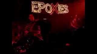 Epoxies - &quot;radiation&quot; live 2006