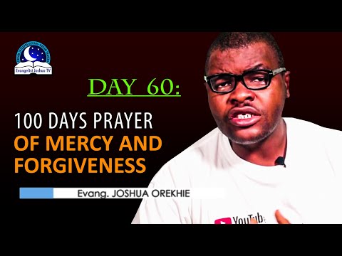 Day 60: 100 Days Prayer of Mercy and Forgiveness - April 1st 2022
