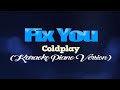 FIX YOU - Coldplay (KARAOKE PIANO VERSION)
