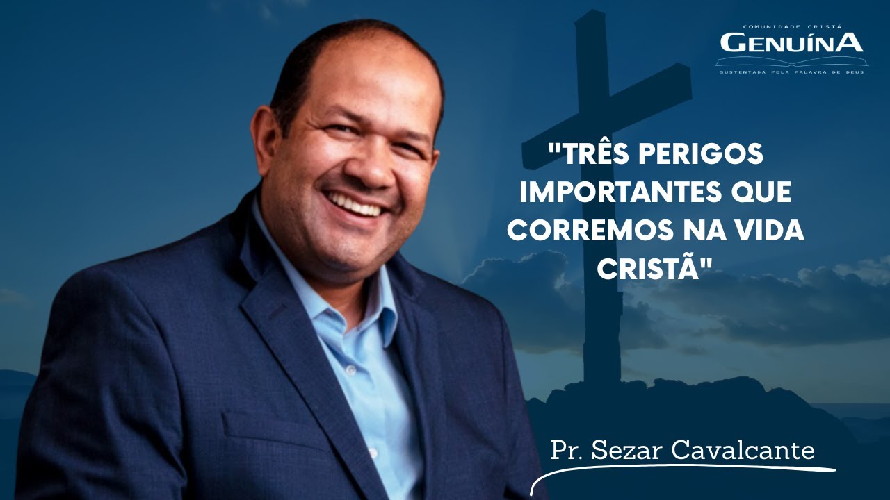"Três perigos importantes que corremos na vida Cristã" - 04/04/2024