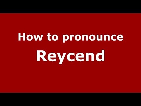 How to pronounce Reycend (Italian/Italy) - PronounceNames.com