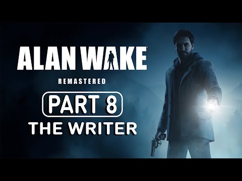 ALAN WAKE REMASTERED: THE WRITER Gameplay Walkthrough Part 8 (FULL GAME) No Commentary FHD 60FPS PS5