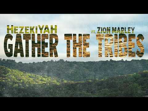 HezekiYah ft Zion Marley - Gather The Tribes