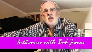 Bob James Interview, May 21, 2011