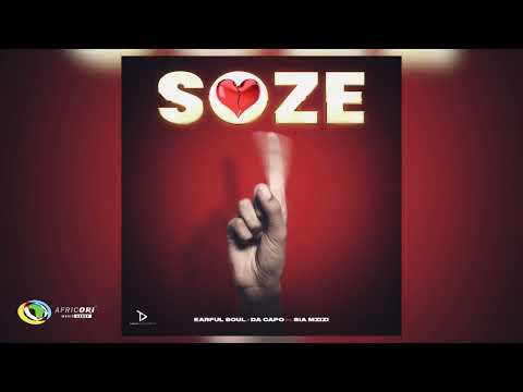 Earful Soul and Da Capo - Soze [Feat. Sia Mzizi] (Official Audio)