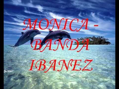 Banda Ibanez - Monica