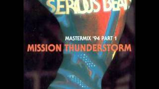 Serious Beats Mastermix '94 Part 1 - Mission Thunderstorm