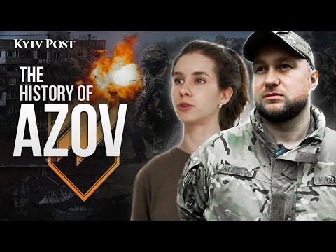 Ukraine’s Azov Division: Everything You Wanted to Know