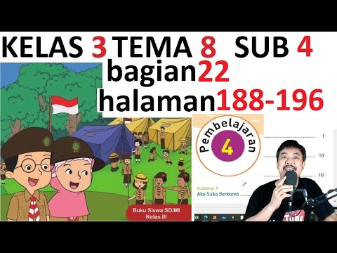 tema 8 kelas 3 subtema 4 halaman 188 196 praja muda karana bagian 22 rev 2018