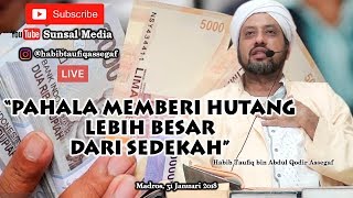 Download lagu Besar pahala orang yang memberi hutang | Habib Taufiq Assegaf mp3