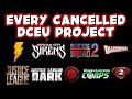 EVERY Cancelled DCTV and Movie Project From The DCEU! Will Any Of These Be Rebooted?