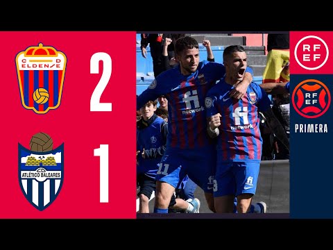 RESUMEN #PrimeraFederación | CD Eldense 2 1 CD Atlético Baleares | Grupo 2 | Jornada 22