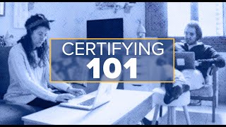 Certifying 101