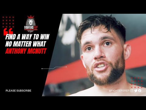 "Find a way to win NO MATTER WHAT." Anthony McNutt on Julio Rios fight, FightersRep 13