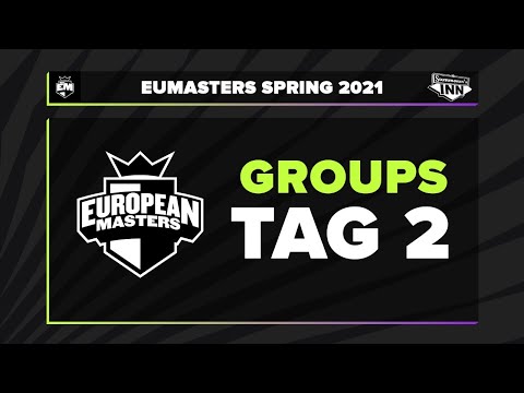 EU Masters Spring 2021 - Groupstage, Tag 2 [GER]