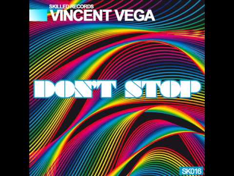 Vincent Vega - Don't Stop (Hanna Hansen & David Puentez Rockatiki Remix)