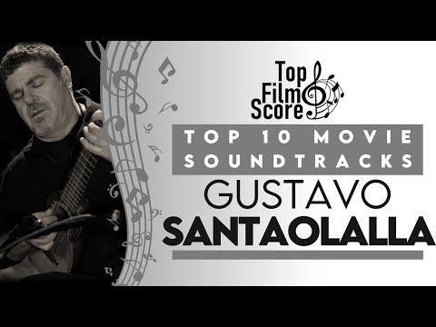 Top10 Soundtracks by Gustavo Santaolalla | TheTopFilmScore