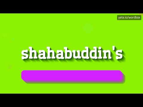SHAHABUDDIN'S - HOW TO PRONOUNCE SHAHABUDDIN'S? #shahabuddin's