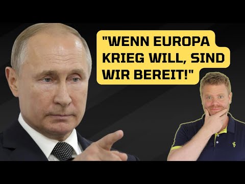 "If Europe wants war, we are ready!"