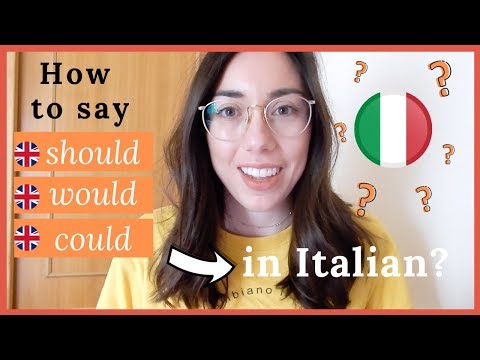 How to say Should, Would, Could in Italian