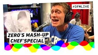 Chef'Special - Zero's Mash-Up | 3FM Live